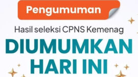 Lebih dari 17.000 Peserta Lolos Seleksi CPNS Kemenag 2024 (dok. @kemenag_ri)