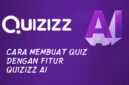 Cara Membuat Quiz dengan Fitur Quizizz AI